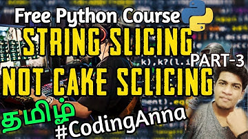 #10 String Slicing Not Cake Slicing || PART 3 || Free Python Tutorials || Coding Anna