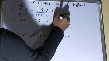 Estimating sum and difference|How to estimate the sum or difference|Estimation of sum and difference