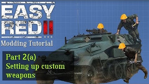 Basic Weapon - ER2 Modding SDK Tutorial