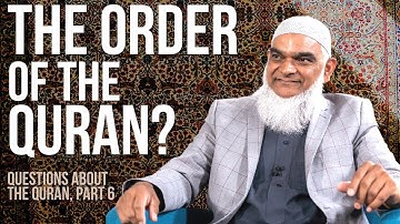 قرآن بر اساس سوره و آیه چگونه تنظیم شد؟ | سوالات قرآن قسمت ششم | دکتر شبیر متفق