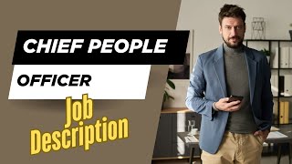 Details Job description of Chief People Officer - Role, Responsibilities & Skills Guide