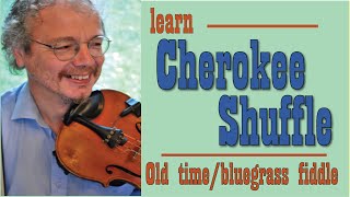 Video thumbnail of "Cherokee Shuffle (fiddle lesson)"