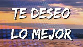 BAD BUNNY - TE DESEO LO MEJOR (Letra\Lyrics) (loop 1 hour)