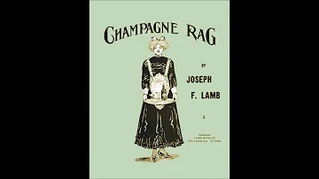 Joseph Lamb - Champagne Rag (1910) [HQ]
