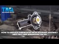 How to Replace Thermostat with Housing Assembly Jeep Wrangler 2007-2017 36L V6