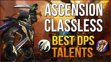 Ascension Classless Warcraft - Best Talents Guide | Part 2 - DPS Increase