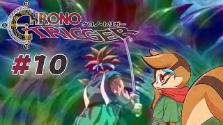 【CHRONO TRIGGER】消えた背中 #10【配信】
