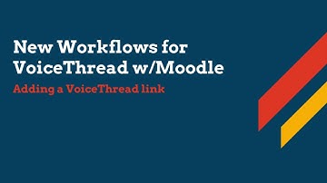 Adding a VoiceThread link to your Moodle site