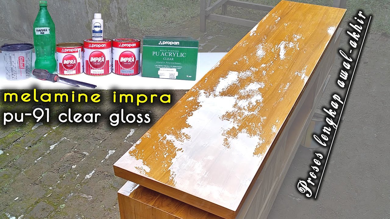 tutorial lengkap cara finishing melamine natural impra clear gloss