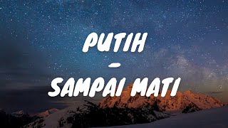 PUTIH - SAMPAI MATI (LIRIK) COVER INDAH YASTAMI #cover #trending #lirik