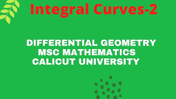 Differential Geometry|Video-05| Integral Curves|