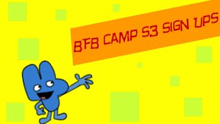 BFB Camp Season 3: The Return of Four: Sign Ups (30/30) FULL