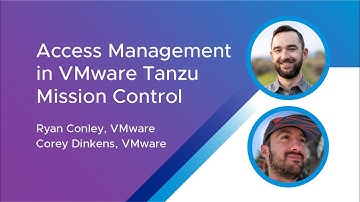 A Look at Access Management in VMware Tanzu Mission Control