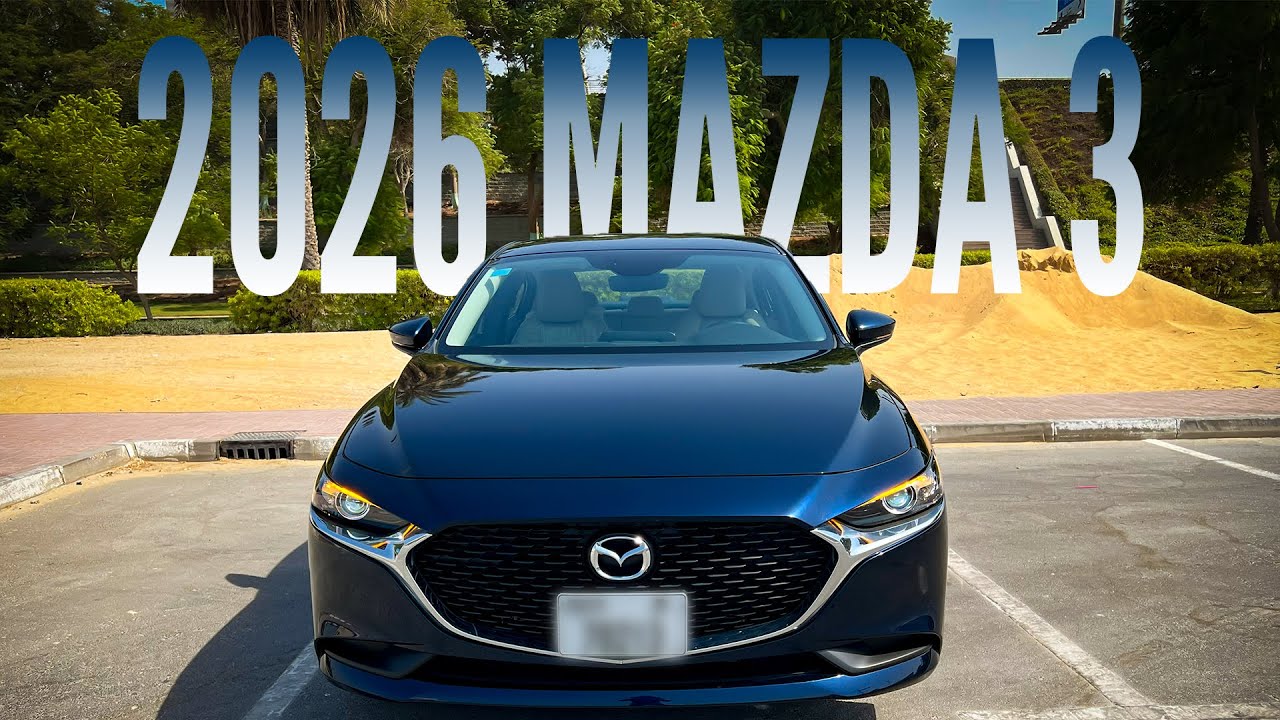 2026 Mazda 3 Sedan – Worth It or Not? Honest Review