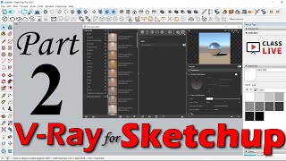 Part - 2 | V-Ray for Sketchup Pro