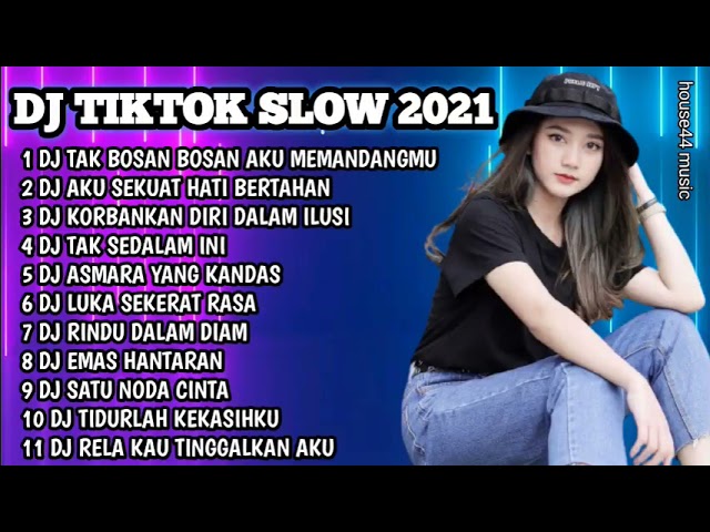 DJ TIKTOK SLOW 2021 • DJ TAK BOSAN BOSAN AKU MEMANDANGMU • DJ AKU SEKUAT HATI BERTAHAN class=