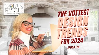 Top 5 Design Trends in 2024  Try Them in Your Home | Colour Rescue with Maria Killam Episode 20.