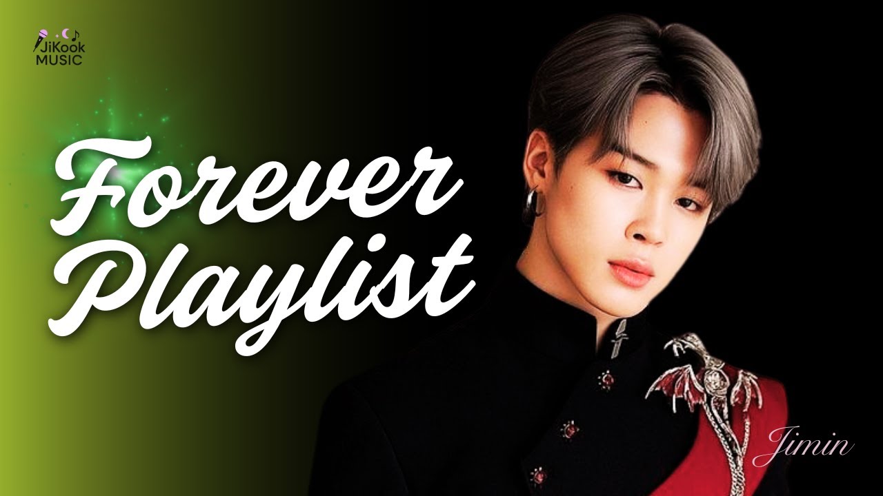 지민 BTS Jimin - Forever Playlist [BTS JiKook Fan-made Music]
