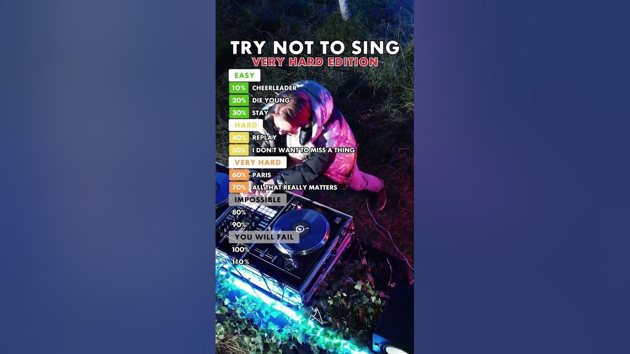 Try not to sing Challenge