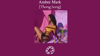 Amber Mark - Thong Song