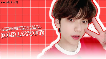 LAYOUT TUTORIAL | SOOBIN 최