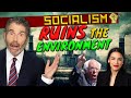Socialism Ruins The Environment