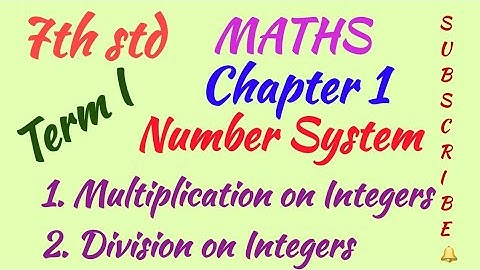 7th std/MATHS/Term I/Chapter 1/Number System/Multiplication and Division on Integers