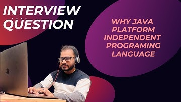 Why Java Platform Independent Programming Language(FAQ Interview)