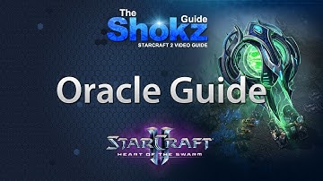 Heart of the Swarm: Protoss Oracle Guide