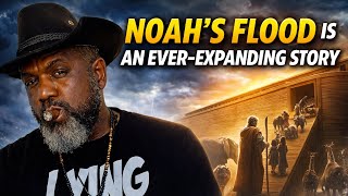 Noah's Flood is an ever-expanding story