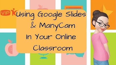 Google Slides with ManyCam