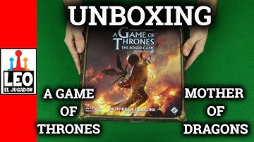 Unboxing Rápido A GAME OF THRONES The Board Game 2nd Edition Mother of Dragons