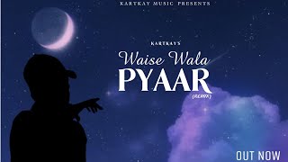 WAISE WALA PYAAR || SHAITAAN X @Kold-World || LOFI HINDI SONG 2022