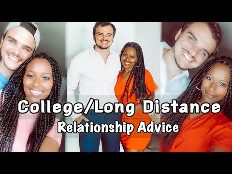 How To Maintain A Relationship While In College | Long Distance Relationship Advice
