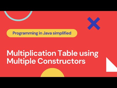Multiplication table using Multiple Constructors #Java #JavaConstructors #MultipleConstructors