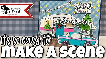 Maymay made a scene! It was pretty easy to do! Easel card easy as 1,2,3!!