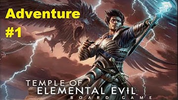 Temple of Elemental Evil: Intro and Setup