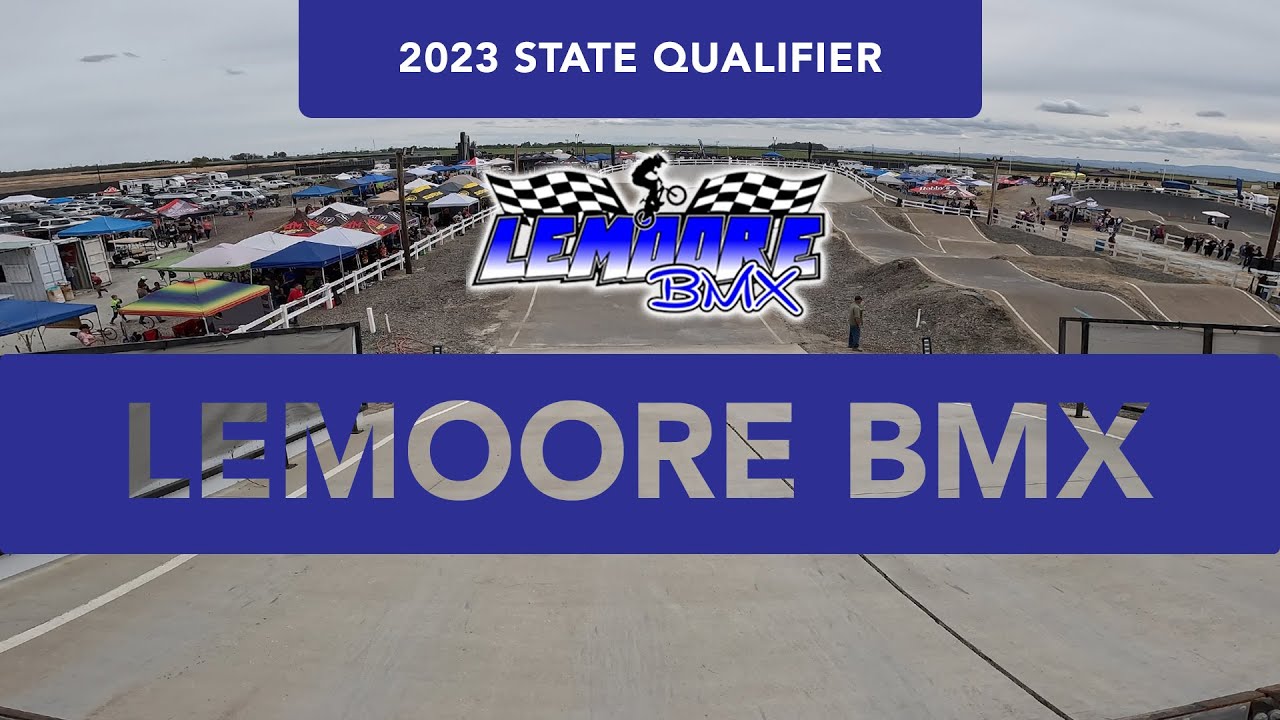 BMX Racing 2023 - Lemoore State Qualifier - YouTube