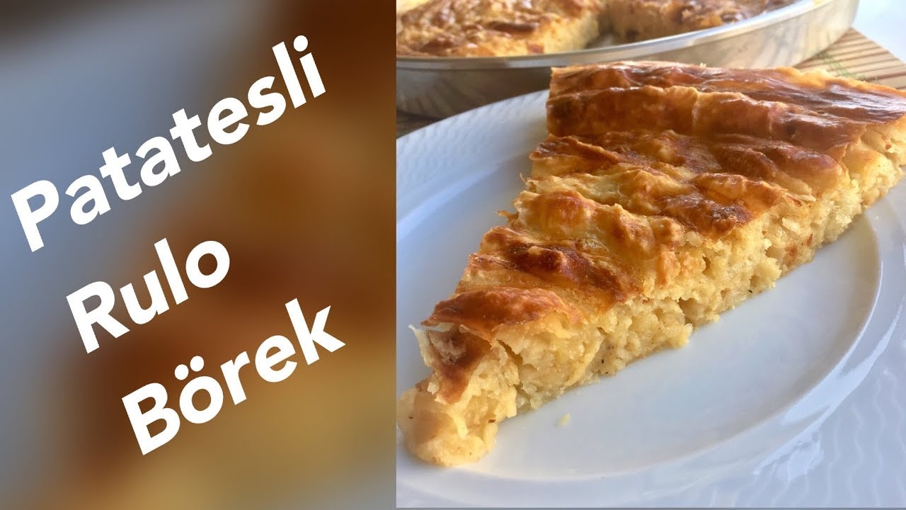 PATATESLİ RULO BÖREK YouTube