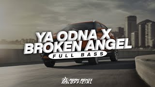 DJ YA ODNA X THE DRUM X BROKEN ANGEL || FULL BASS - AGAN REMIX