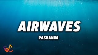 PASHANIM - AIRWAVES [Lyrics] Resimi