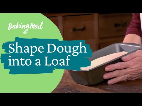 How To Shape Dough Into A Loaf Tin Loaf Baking Mad