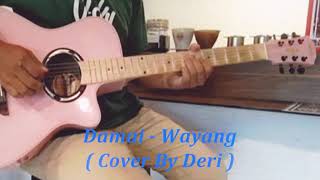 Damai - Wayang ( Cover by Deri )