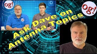Ask Dave on Antenna Topics (#136)