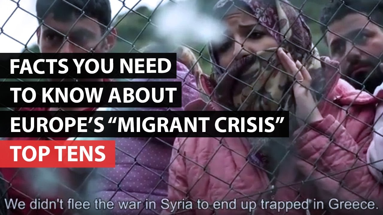 TOP TENS | Facts You Need To Know About Europe's "Migrant Crisis"