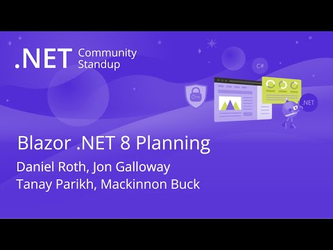 ASP.NET Community Standup - Blazor .NET 8 Planning