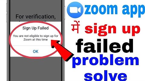 You are not eligible to sign up for zoom at this time | you are not eligible to sign into zoom