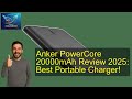 Anker PowerCore 20000mAh Review 2025: Best Portable Charger!