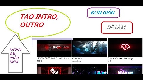 Cách tạo INTRO mở đầu video đẹp mà đơn giản không cài phần mềm, ai cũng làm được | Panzoid