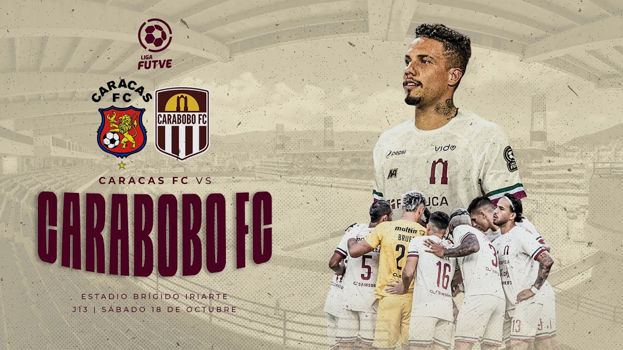 CARACAS FC VS CARABOBO FC - Torneo Clausura - Jornada 13 - Liga FUTVE ...